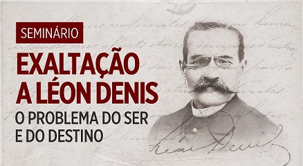 Seminário Homenagem à Léon Denis