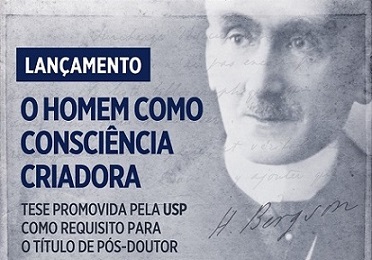 Lançamento do Livro BERGSON: O Homem como Consciência Criadora